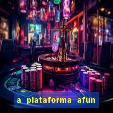 a plataforma afun paga mesmo